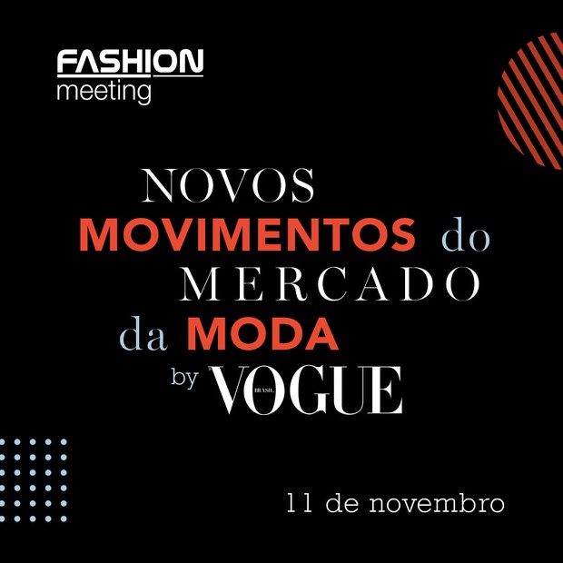 Fashion Meeting (Foto: Divulgação)