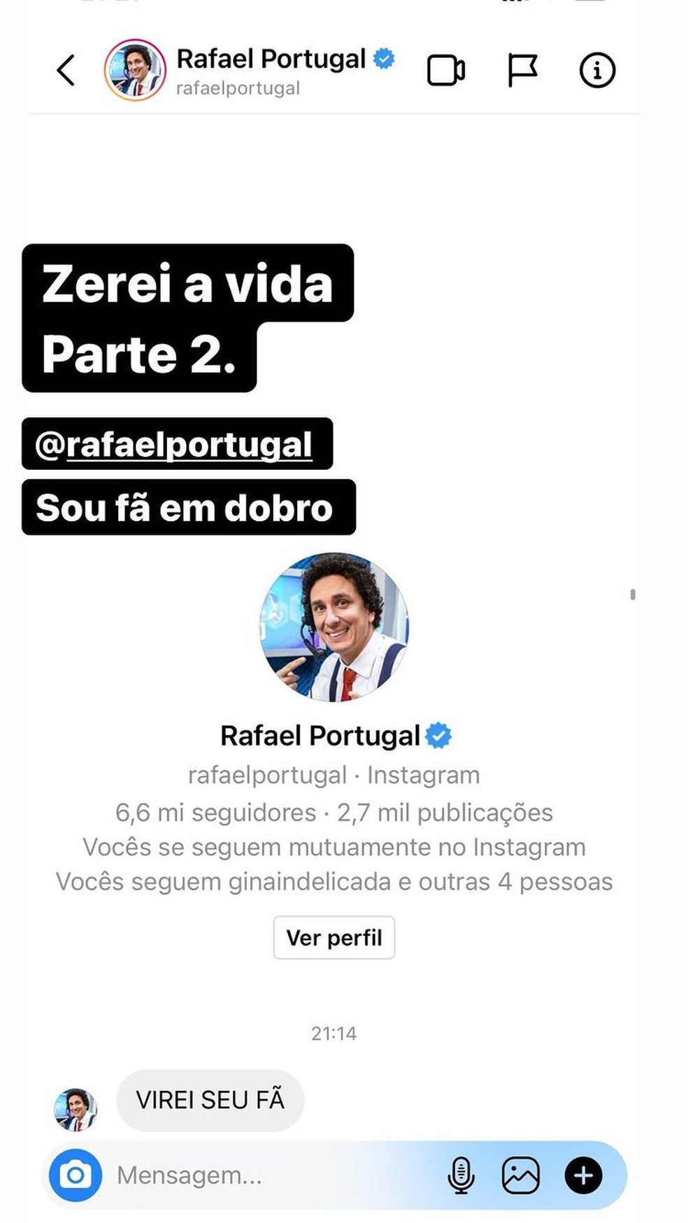 Rafael Portugal é outro seguidor famoso — Foto: Reprodução/Instagram