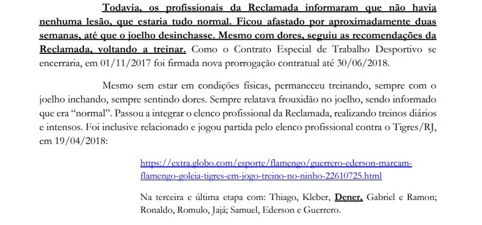 Neste trecho, Dener afirma à Justiça que foi colocado par treinar e jogar "sem estar em condições físicas"  — Foto: Reprodução 