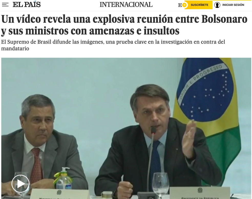 'El País' (Espanha) – Vídeo revela uma reunião explosiva entre Bolsonaro e seus ministros com ameaças e insultos — Foto: Reprodução/El País