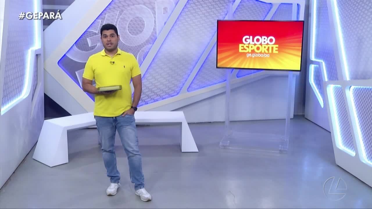 Veja a íntegra do Globo Esporte Pará desta sexta-feira, dia 24 de junho