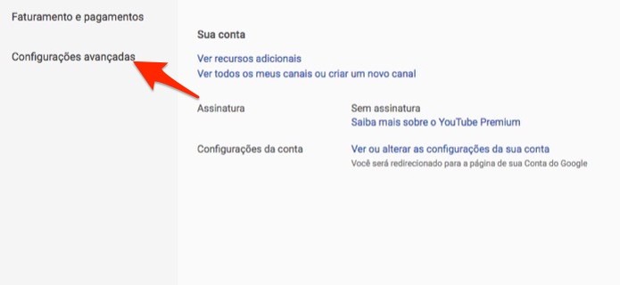 Ação para acessar as configurações avançadas de uma conta do YouTube (Foto: Reprodução/Marvin Costa) Ação para acessar as configurações avançadas de uma conta do YouTube (Foto: Reprodução/Marvin Costa)