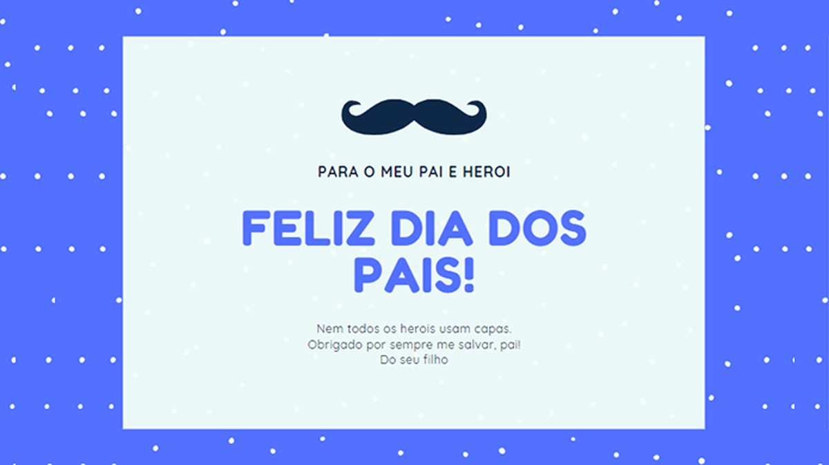 Como Criar Cartao De Dia Dos Pais Online Sem Instalar Nada Editores Techtudo