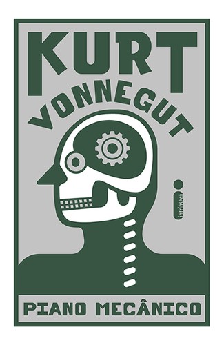 Piano Mecânico (Intrínseca), de Kurt Vonnegut, 496 páginas (Foto: Divulgação)