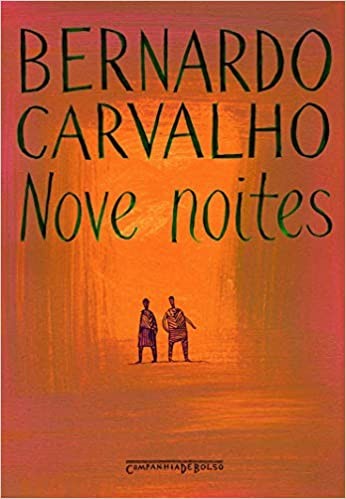 Nove Noites, de Bernardo de Carvalho (Companhia de Bolso) (Foto: Reprodução)