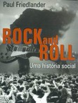 'Rock and Roll: Uma História Social' (Foto: Divulgação)