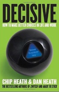 Decisive: How to Make Better Choices in Life and Work (Foto: Divulgação)