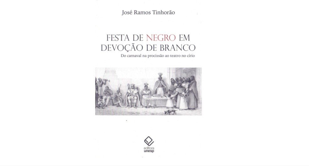 José Ramos de Tinhorão ressalta a expressão de uma identidade cultural e relaciona a estrutura das antigas procissões à das escolas de samba brasileira  (Foto: Reprodução/Amazon)