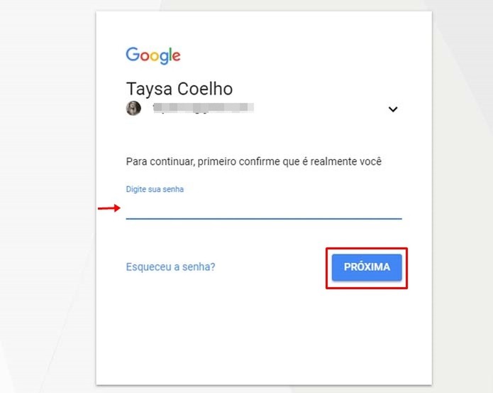 Insira novamente sua senha do Google (Foto: Reprodução/Taysa Coelho) Insira novamente sua senha do Google (Foto: Reprodução/Taysa Coelho)