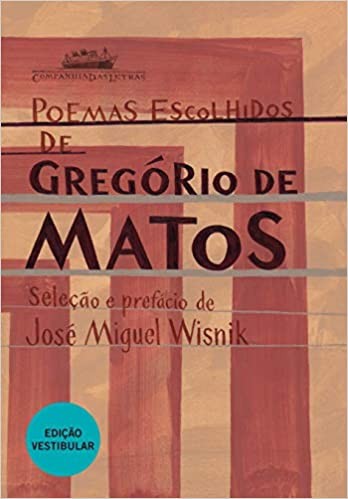 Poemas Escolhidos, de Gregório de Matos (Companhia das Letras) (Foto: Reprodução)