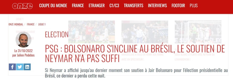 Site francês destacou que apoio de Neymar não foi suficiente para vitória de Bolsonaro — Foto: Reprodução/onze