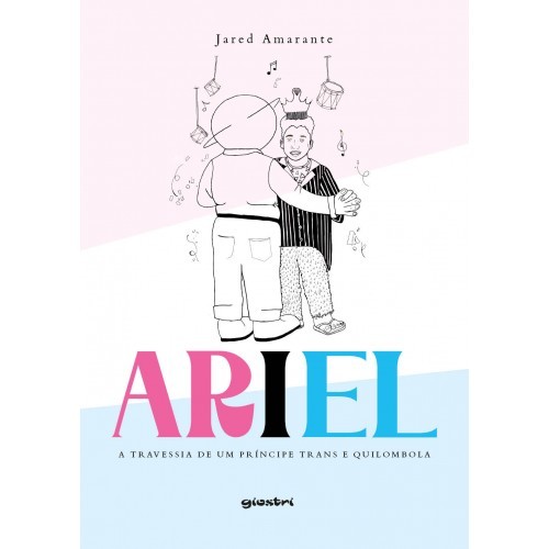 Ariel – a travessia de um príncipe trans e quilombola (Foto: Divulgação)