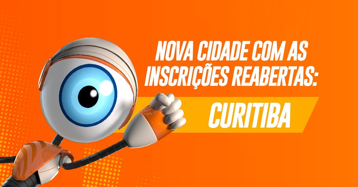 BBB21: Inscrições estão reabertas em Curitiba | BBB20 | Gshow