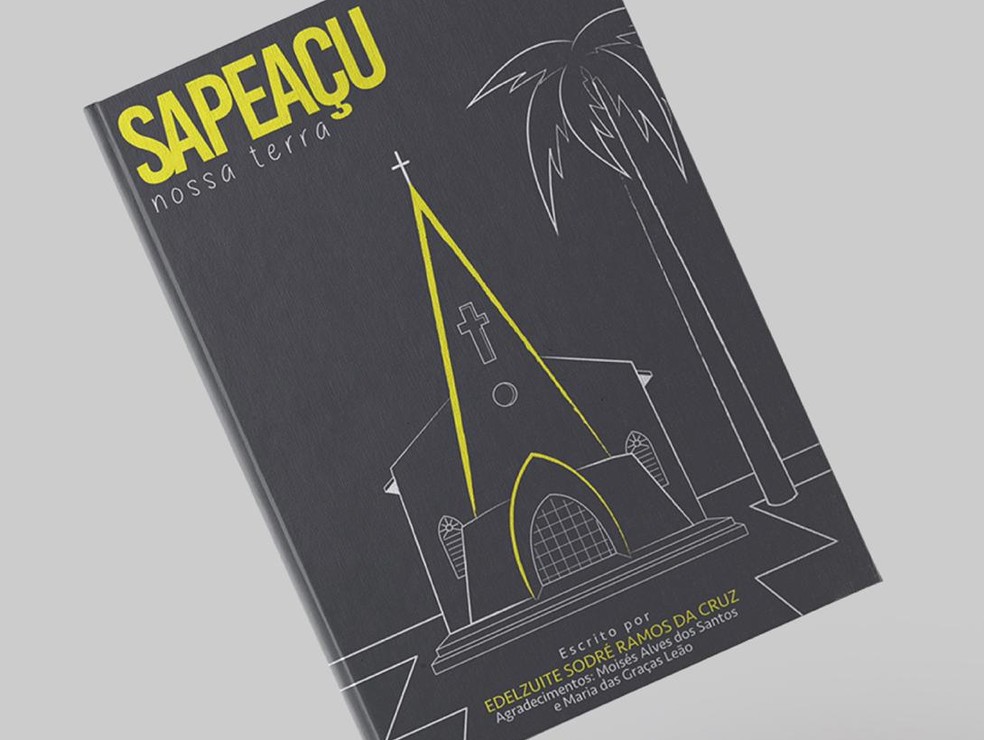 Livro sobre a história de Sapeaçu será lançado na cidade — Foto: Divulgação