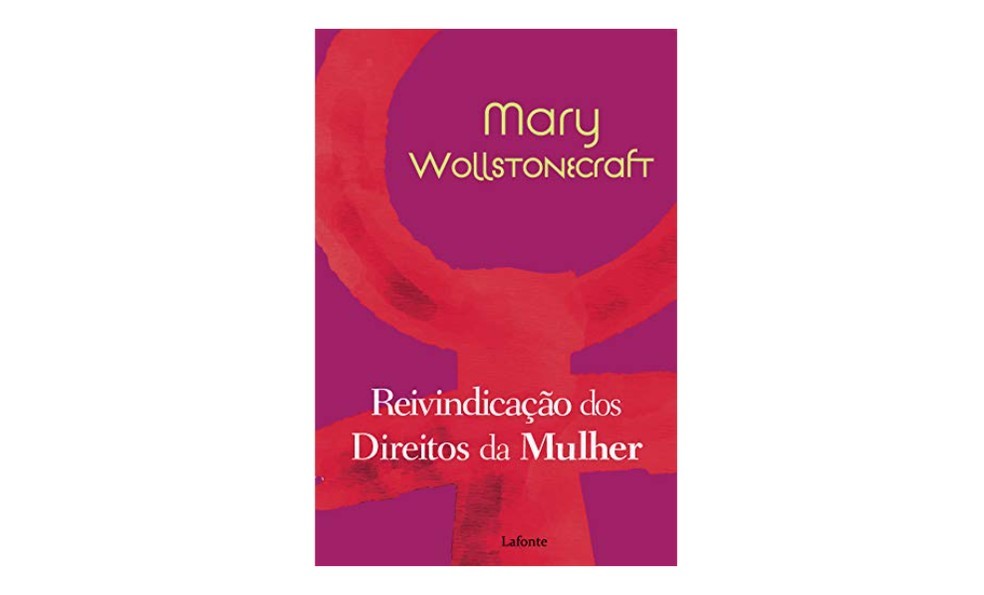 Reivindicação dos Direitos da Mulher, de Mary Wollstonecraf, é uma denúncia à exclusão das mulheres do acesso a direitos básicos (Foto: Reprodução/Amazon)