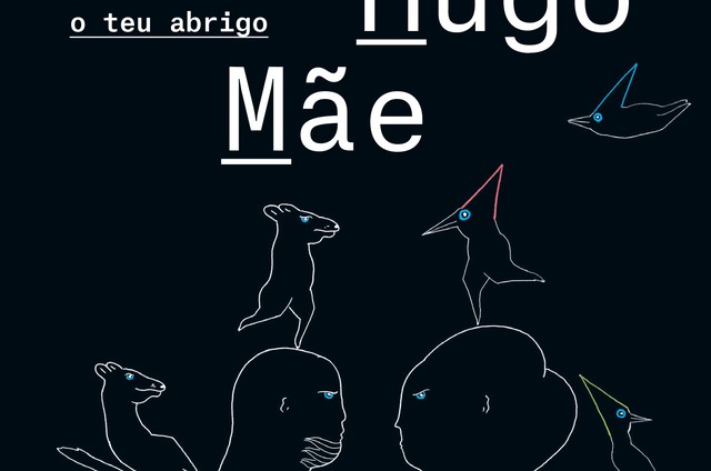 Valter Hugo Mãe lança 'Serei sempre teu abrigo' pela Globo Livros ...