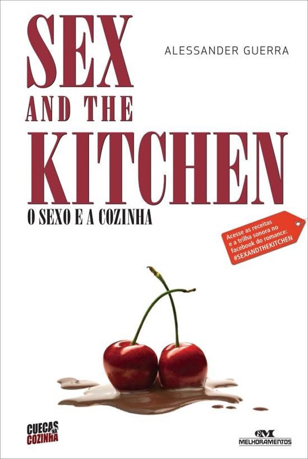 Sex and the kitchen, de Alessander Guerra (Foto: Divulgação)