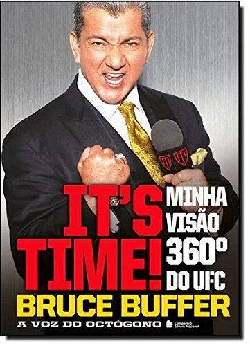 Livro It's Time - Minha visão 360º do UFC - A voz do octógono, escrito por Bruce em 2013 (Foto: Reprodução / Amazon)