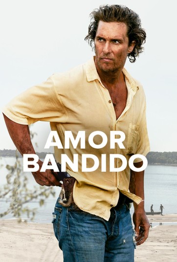 Amor Bandido Assista Online Ao Filme No Globoplay