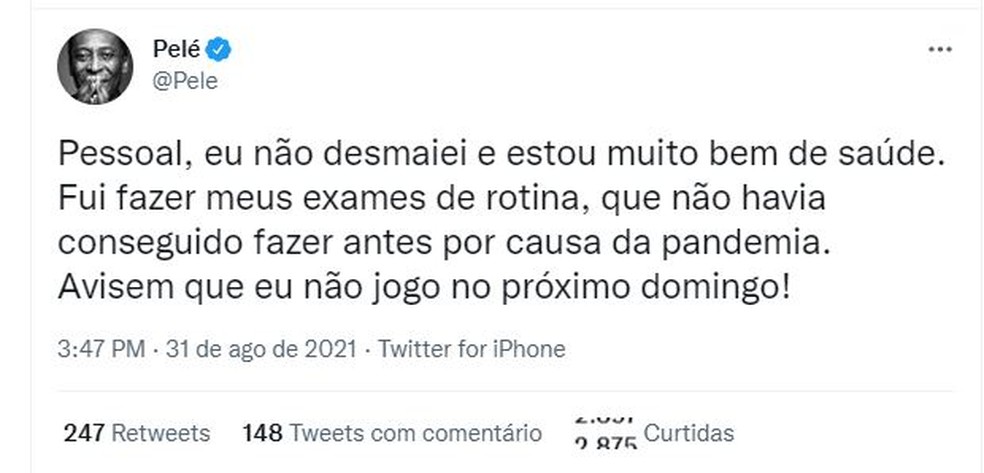 Pelé diz que passará por exames de rotina — Foto: Reprodução/Twitter