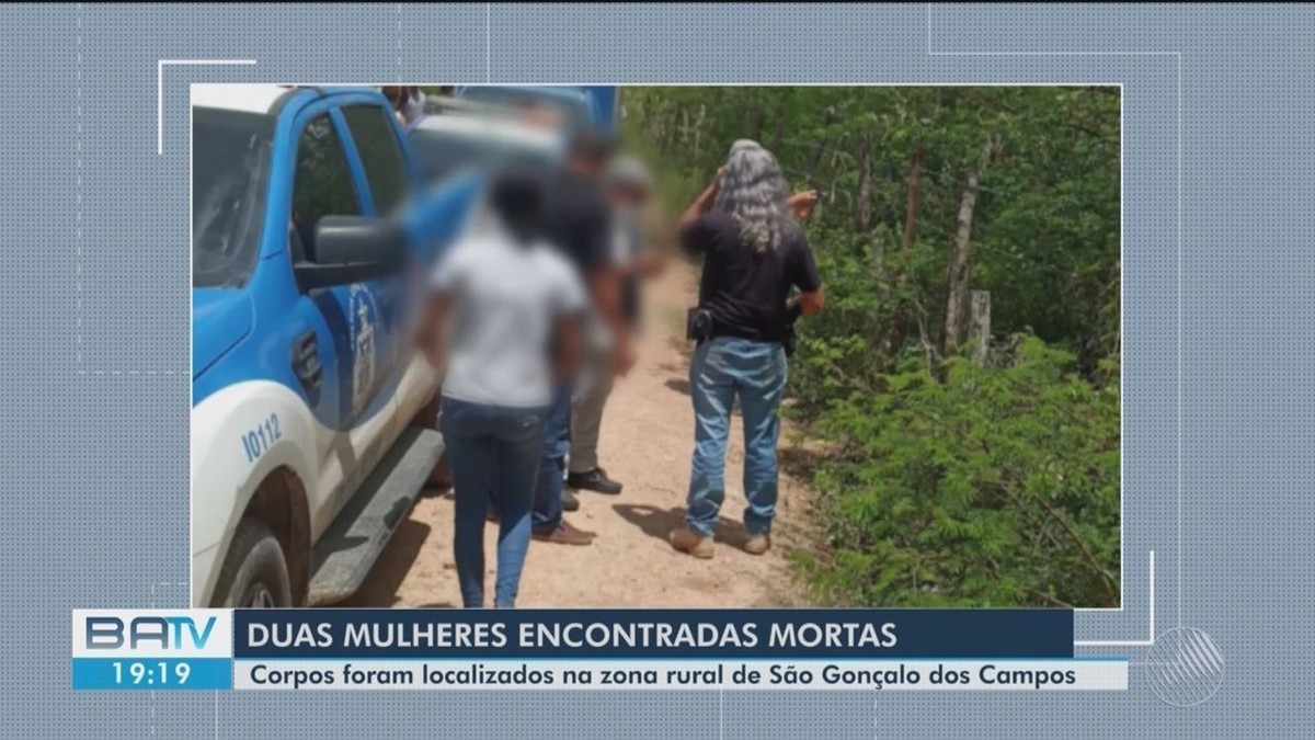 Mulheres São Encontradas Mortas Na Ba Corpos Apresentavam Marcas De