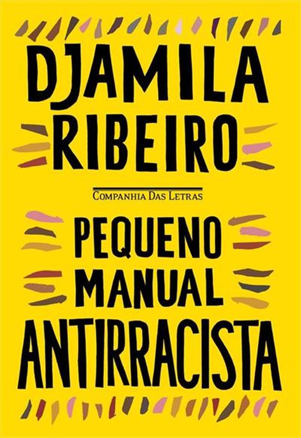 Pequeno Manual Antirracista, de Djamila Ribeiro — Foto: Reprodução