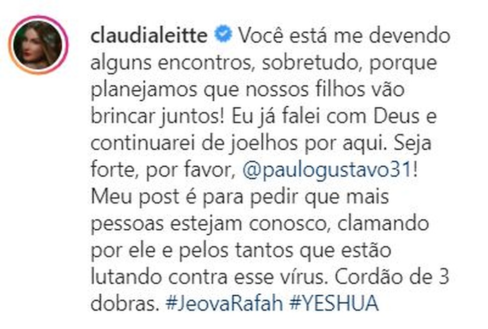 "Eu já falei com Deus e continuarei de joelhos por aqui", diz Claudia Leitte sobre Paulo Gustavo, internado com Covid — Foto: Instagram/Reprodução