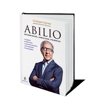 Abilio – Determinado, Ambicioso, Polêmico  Sextante, 272 págs. (Foto: Divulgação)