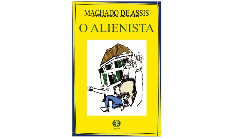 O Alienista é uma das obras literárias humorística mais conhecidos escritor brasileiro Machado de Assis (Foto: Reprodução/Amazon)