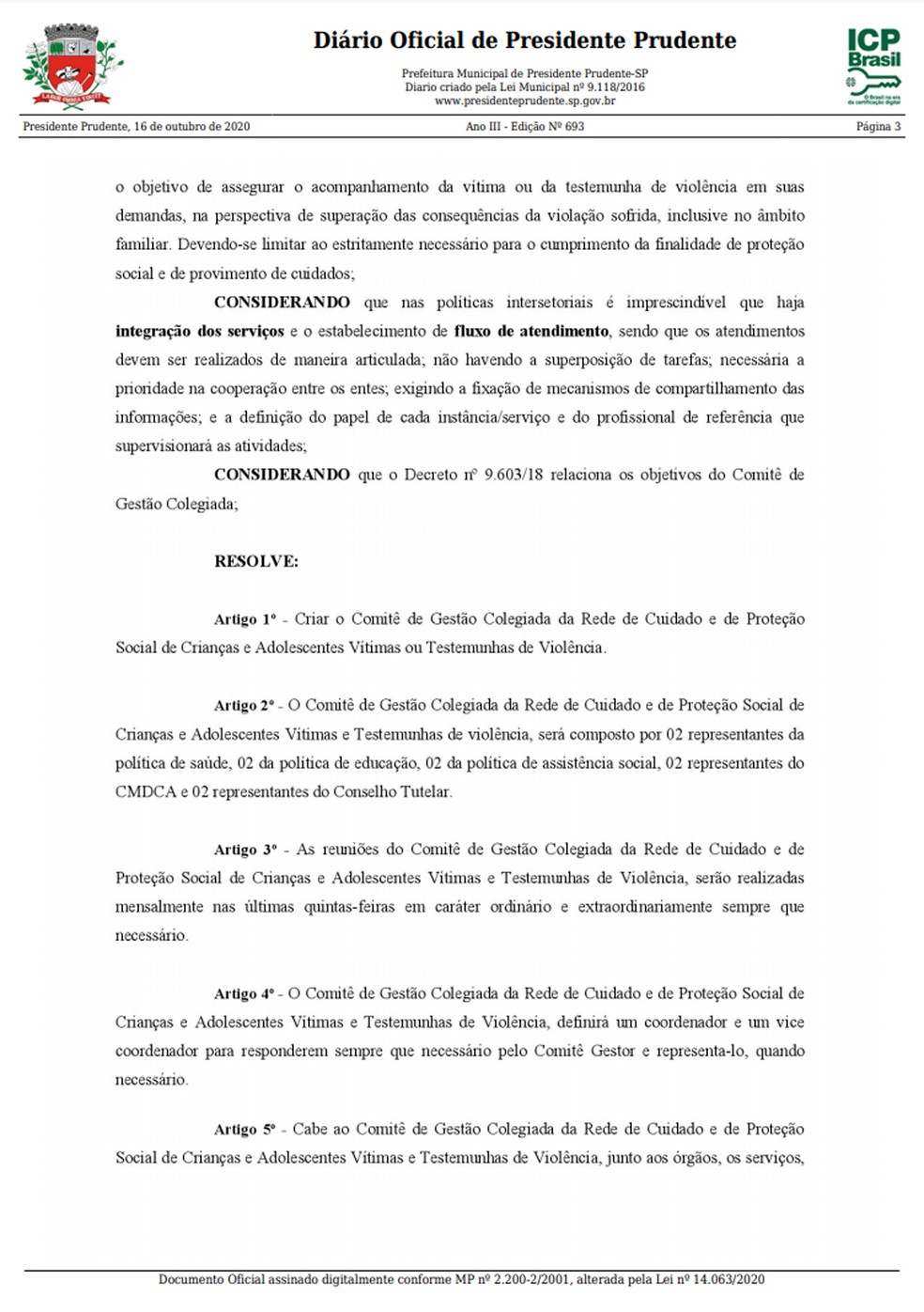 Conselho Municipal dos Direitos da Criança e do Adolescente (CMDCA) criou o Comitê de Gestão Colegiada da Rede de Cuidado e de Proteção Social de Crianças e Adolescentes Vítimas ou Testemunhas de Violência, em Presidente Prudente — Foto: Reprodução