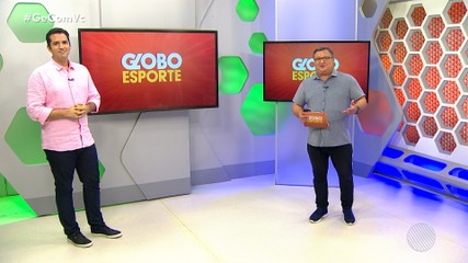 VÍDEOS: Globo Esporte BA desta sexta-feira, ba