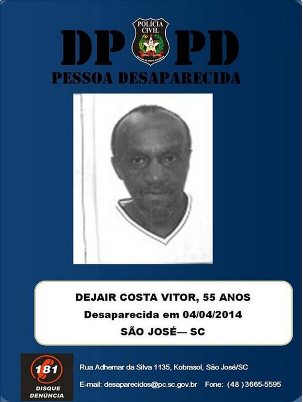 Dejair Costa Vitor desapareceu em abril de 2014 — Foto: DPPD/Divulgação