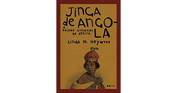 Jinga de Angola, de Linda M. Heywood (Todavia, R$ 75) (Foto: Divulgação)
