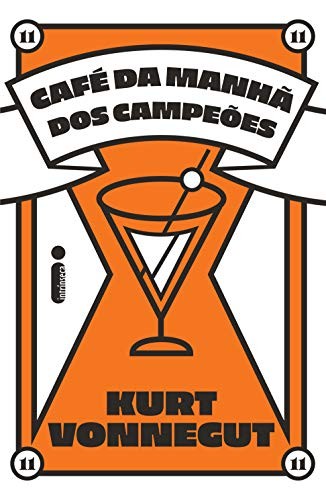 Café da Manhã dos Campeões (Intrínseca), de Kurt Vonnegut, 279 páginas (Foto: Divulgação)