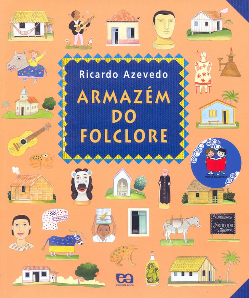 Dia Do Folclore Veja 10 Dicas De Livros Para Ler Com As Criancas E Se Divertir Com A Cultura Popular Educacao G1