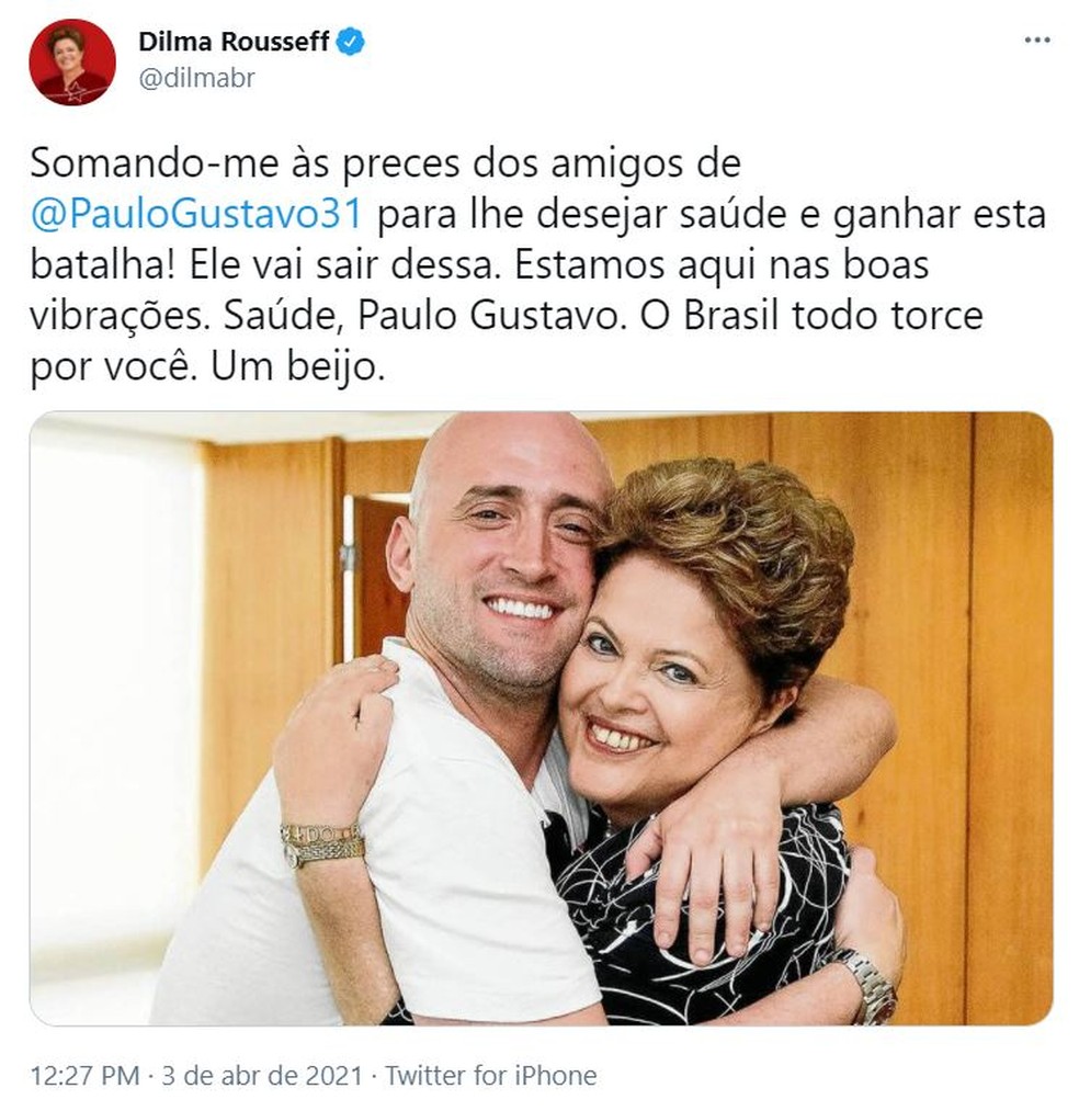 Dilma deseja saúde a Paulo Gustavo, internado com Covid — Foto: Twitter/Reprodução