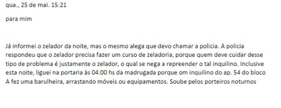 Moradora reclama do de barulho no apartamento — Foto: Reprodução