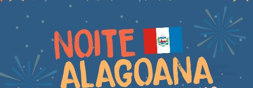 Atrações da Noite Alagoana — Foto: Divulgação