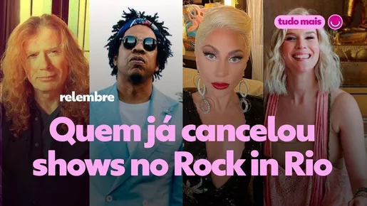 Relembre artistas que cancelaram shows no Rock in Rio