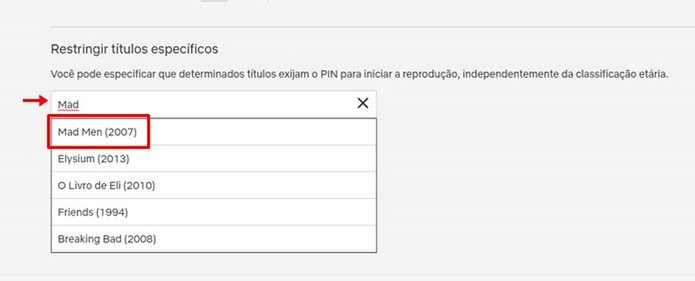 A Netflix permite também restringir títulos específicos (Foto: Reprodução/Taysa Coelho) A Netflix permite também restringir títulos específicos (Foto: Reprodução/Taysa Coelho)