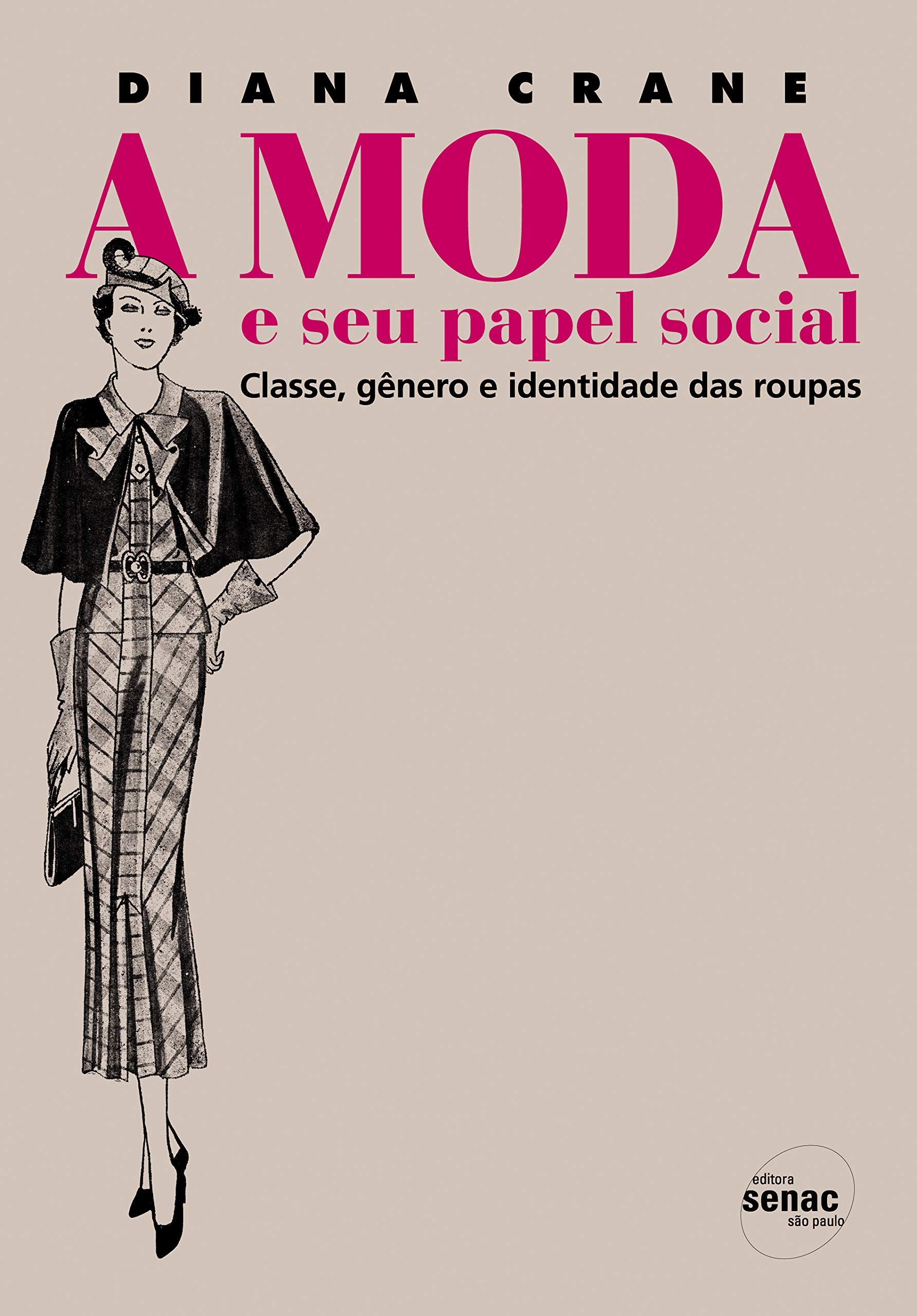 A moda e seu papel social, Amazon, R$ 62,40 (Foto: Divulgação)