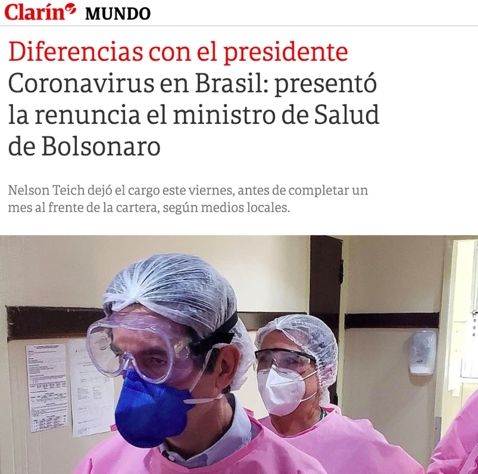 Clarín (Argentina): 'Diferenças com o presidente' Coronavírus no Brasil: Ministro da Saúde de Bolsonaro apresentou sua renúncia — Foto: Reprodução/Clarín