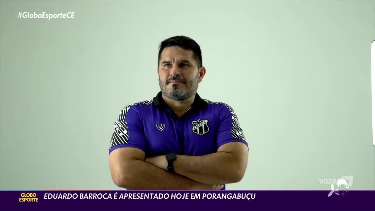 Barroca é o novo treinador do Ceará