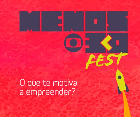Rede Globo > são paulo - 'Menos30 Fest' e reúne grandes nomes do  empreendedorismo em SP