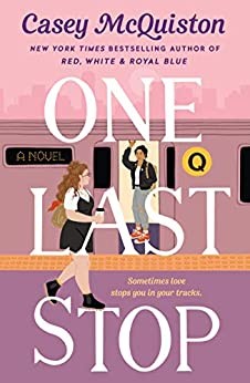 One Last Stop, por Casey McQuiston (edição em inglês) (Foto: Reprodução/ Amazon)
