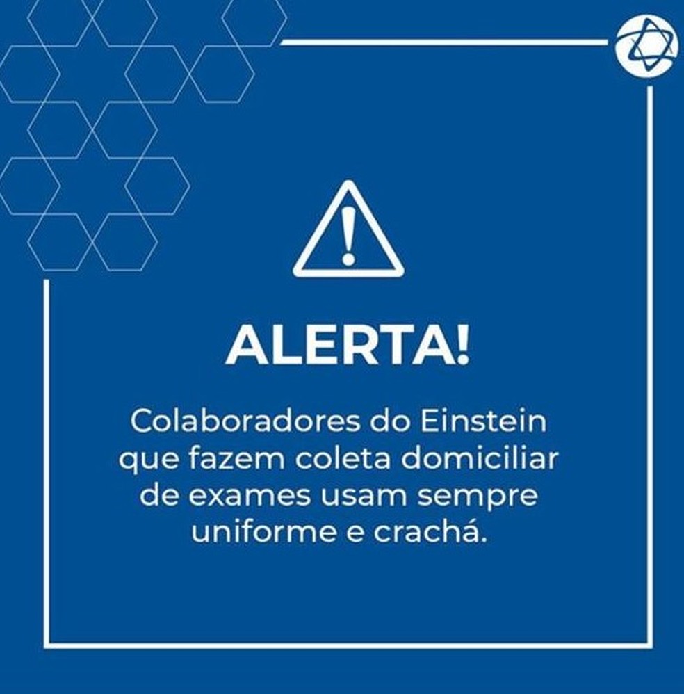 Hospital Israelita Albert Einstein divulgou em suas redes sociais aviso para alertar população. — Foto: Redes Sociais