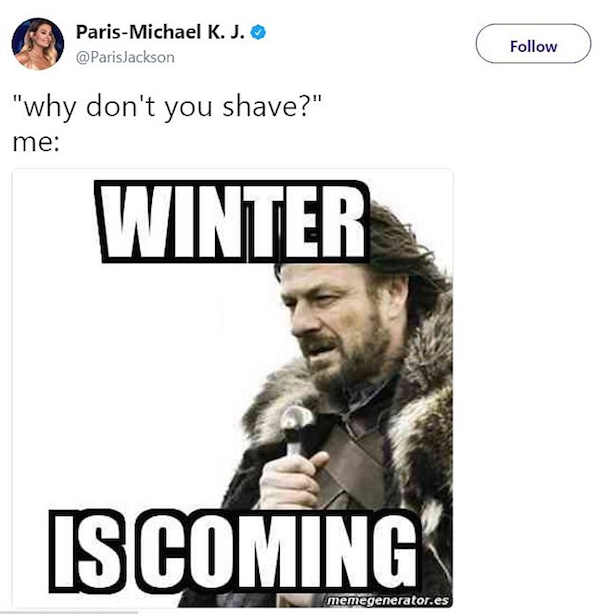 Paris Jackson justificando sua decisão de não se depilar com um meme com Game of Thrones (Foto: Twitter)
