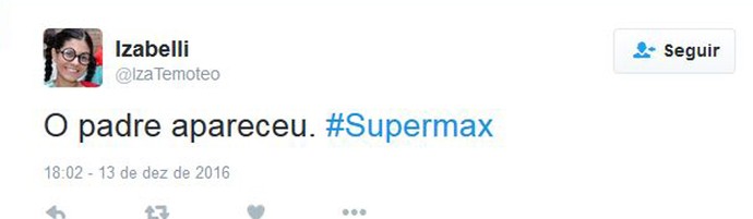 Supermax (Foto: Reprodução)