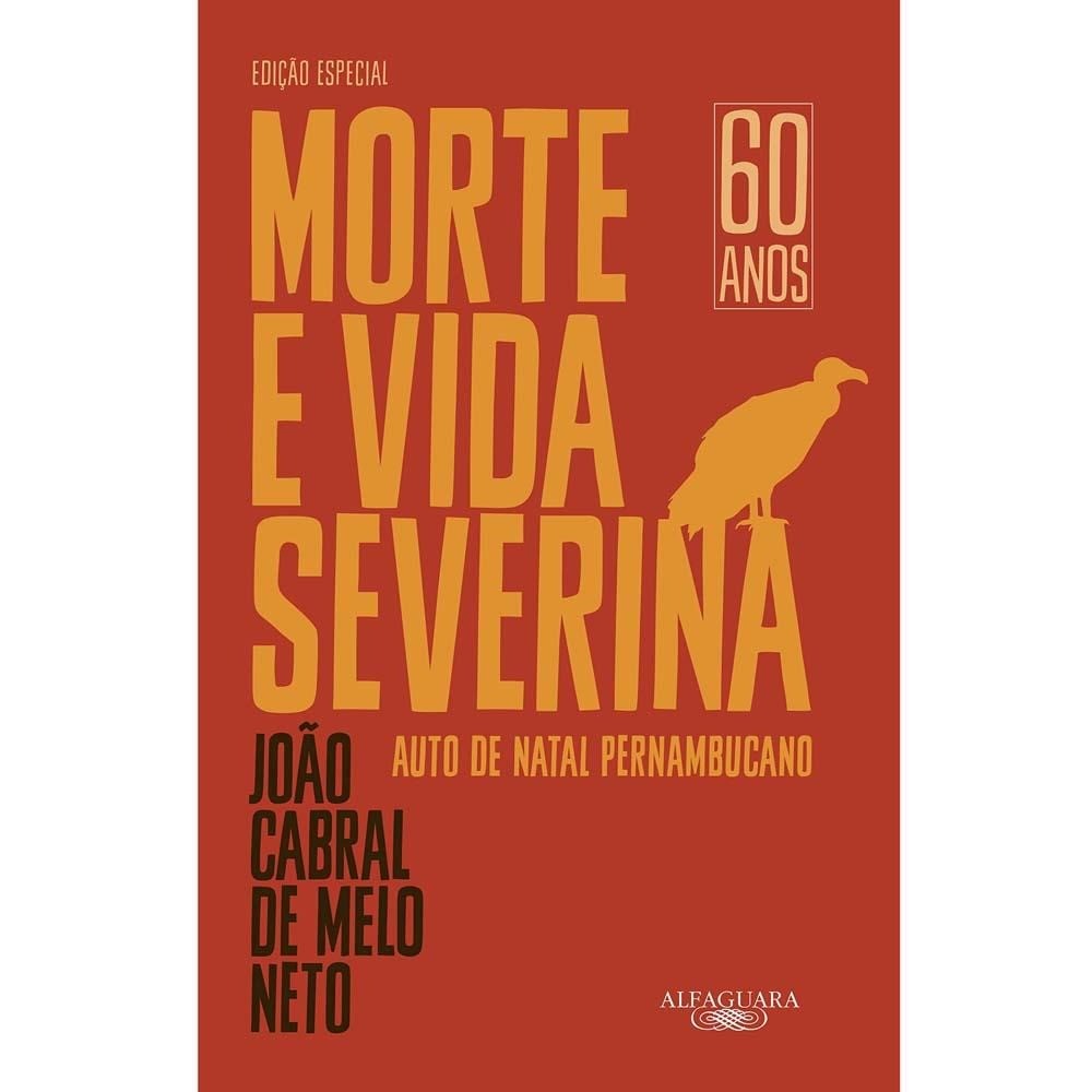 Morte e vida severina, de João Cabral de Melo Neto (Foto: Divulgação)