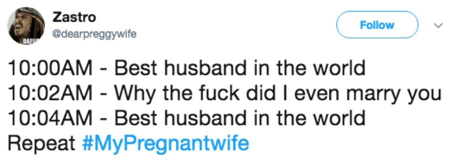 10:00 AM – Melhor marido do mundo. 10:02 AM Por que diabos eu casei com você mesmo? 10:04 AM – Melhor marido do mundo. Repetir #minhaesposagravida (Foto: Reprodução Twitter)